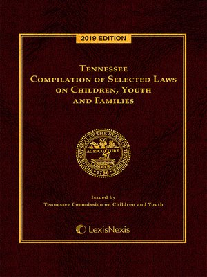 cover image of Tennessee Compilation of Selected Laws on Children, Youth and Families